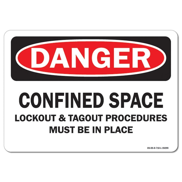 OSHA, Confined Space Lockout & Tagout Procedures Must i, 10in X 7in Alum, 10" W, 7" H, Landscape